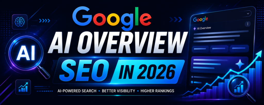 Google AI overview seo in 2026 and ai search results