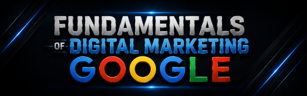 fundamentals of digital marketing google certification course